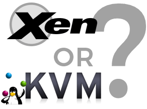 Hypervisor Choice. Xen or KVM?